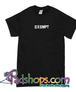 Exempt T-Shirt