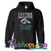 Father And Daughter Hoodie