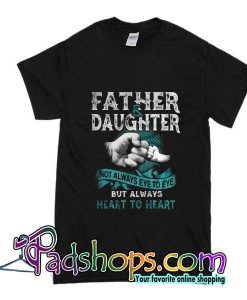 Father And Daughter Not Always Eye To Eye T-Shirt