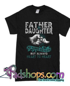 Father And Daughter T-Shirt