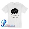 Fault in Our Stars Symbol Okay T Shirt