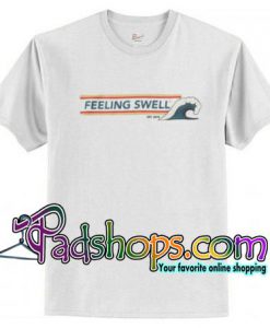 Feeling Swell Est.2015 T shirt Unisex adult