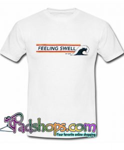 Feeling Swell T Shirt SL