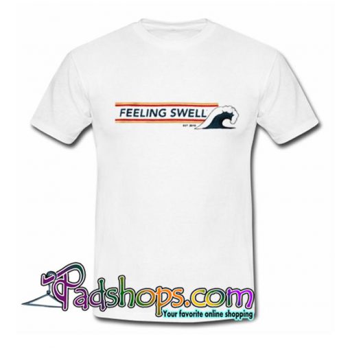 Feeling Swell T Shirt SL