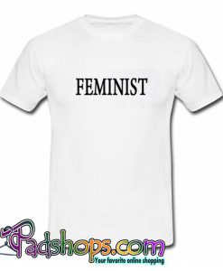 Feminist T Shirt (PSM)