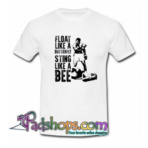 Float Like A ButterFly Muhammad Ali T Shirt SL