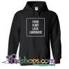 Food Is My Love Language Black Color Hoodie