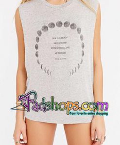 For The Moon Never Beams Tank top