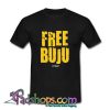 Free Buju T Shirt (PSM)