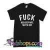 Fuck Neck Deep Mate They're Shit T-Shirt