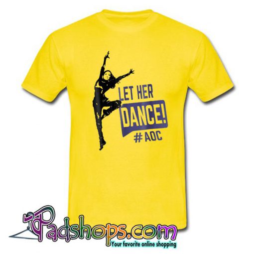 Funny Alexandria Ocasio Cortez Meme AOC Dance T shirt SL
