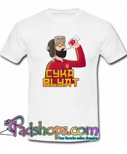 Funny Cyka Blyat  T Shirt SL