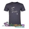 Game On Bitches T-Shirt