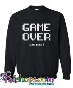 Game Over Continiue Sweatshirt (PSM)