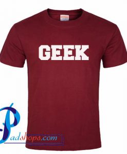 Geek T Shirt