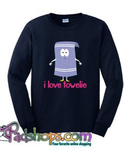 Get Here I love towelie Sweatshirt SL