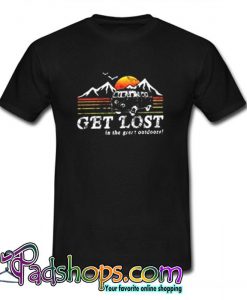 Get Lost In The Great Outdoors T Shirt (PSM)