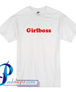 Girlboss T Shirt