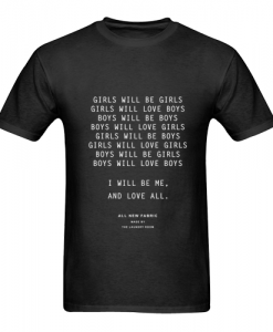 Girls Will Be Girls Quote T Shirt
