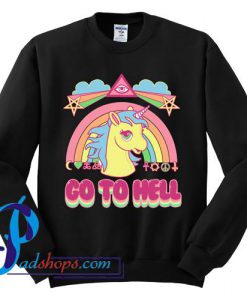 Go To Hell Sweatshirt