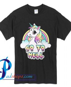 Go To Hell Unicorn T Shirt