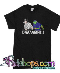 Goku Piccolo Daaaamn T-Shirt