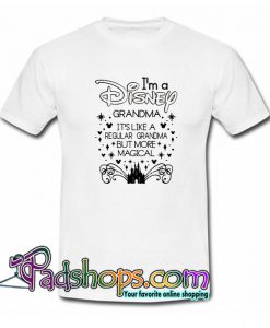 Grandma Im A Magical Disney Grandma  T Shirt SL