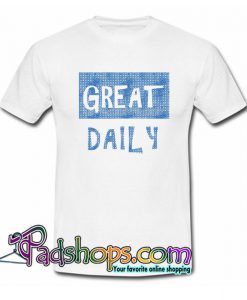 Great Daily T Shirt SL