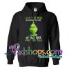 Grinch Christmas Can't Stand When You Talk hoodie