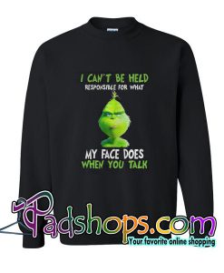 Grinch Christmas Can't Stand When You Talk sweatshirt