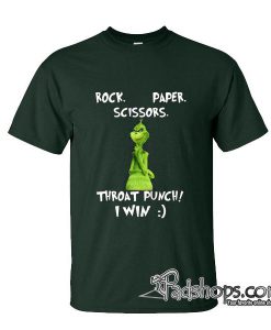 Grinch Rock Paper Scissors throat punch I win T-shirt