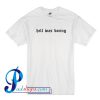 Hell Was Boring T Shirt