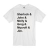 Helvetica Sherlock and John and Molly and Greg and Mycroft and Jim T Shirt