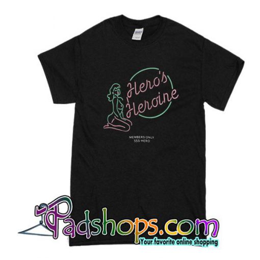 Hero's Heroine T-Shirt