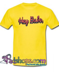 Hey Babye T Shirt SL