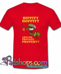 Hippity Hoppity Trending T Shirt SL