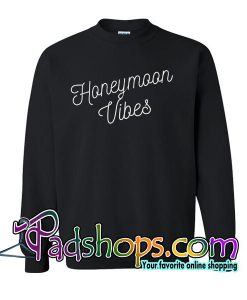 Honeymoon Vibes Sweatshirt