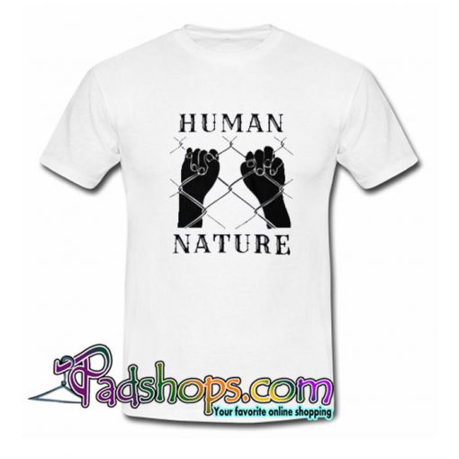 Human Nature T Shirt SL