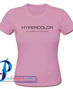 Hypercolor T Shirt