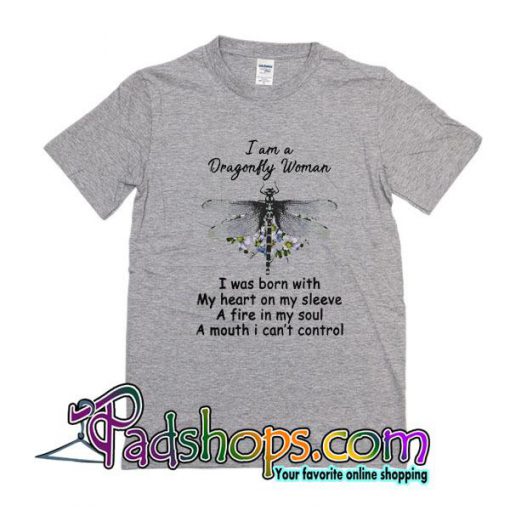 I Am A Dragonfly Woman T-Shirt