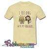 I Belong With My Brother T Shirt (PSM)