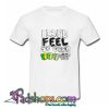 I Dont Fell So Good Scutoid T Shirt (PSM)