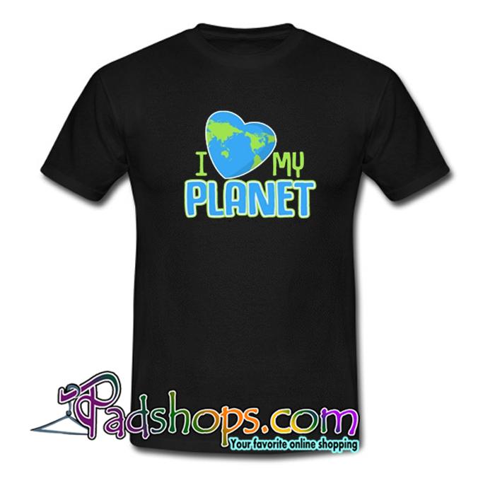 I Love My Planet Arbor Earth Day T Shirt SL