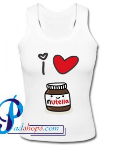 I Love Nutella Tank Top