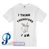 I Think Therefore Pig I Am T Shirt