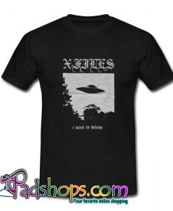 I Want to Believe T-Shirt (PSM)