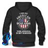 I am an american I have the right to bear arms Your approval is not required Hoodie Back