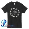 I'd Rather Wear Flowers In My Hair Than Diamonds Around My Neck T Shirt