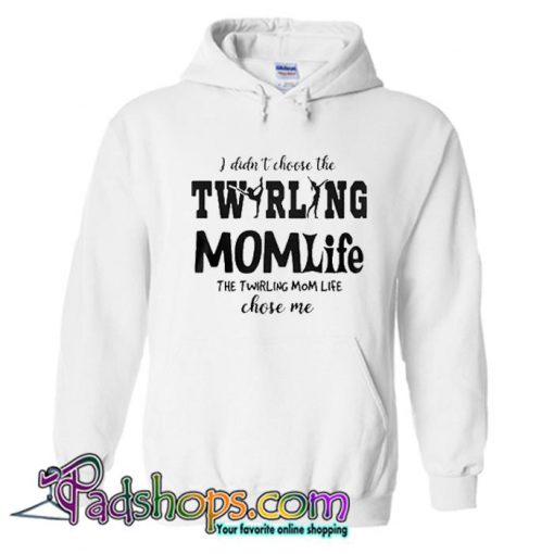 I didn t choose the twirling momlife the twirling Tshirt SL