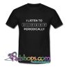 I listen to hip hop periodic science T shirt SL